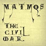 The Civil War The Civil War