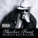 Shaolin's Finest: The Best of Ghostface Killah Shaolin's Finest: The Best of Ghostface Killah