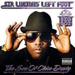 Sir Lucious Left Foot: The Son of Chico Dusty Sir Lucious Left Foot: The Son of Chico Dusty