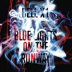 Blue Lights on the Runway Blue Lights on the Runway