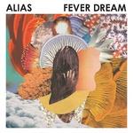 Fever Dream Fever Dream