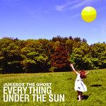 Everything Under the Sun Everything Under the Sun