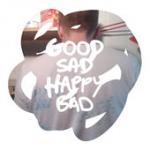 Good Sad Happy Bad Good Sad Happy Bad
