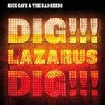 Nocturama, Abattoir Blues/The Lyre of Orpheus/Dig!!! Lazarus, Dig!!! (Reissues)