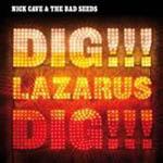 Nocturama, Abattoir Blues/The Lyre of Orpheus/Dig!!! Lazarus, Dig!!! (Reissues) Nocturama, Abattoir Blues/The Lyre of Orpheus/Dig!!! Lazarus, Dig!!! (Reissues)