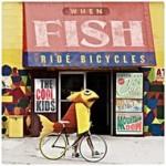 When Fish Ride Bicycles