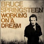 Working On A Dream Working On A Dream