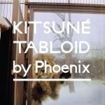 Kitsuné Tabloid by Phoenix Kitsuné Tabloid by Phoenix