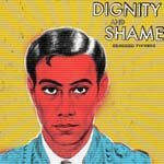 Dignity and Shame